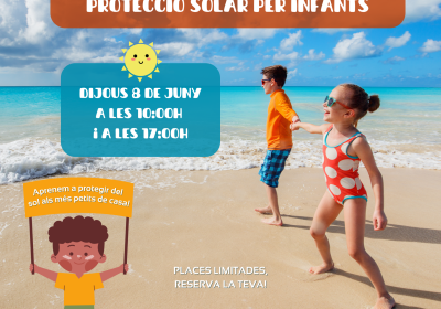 Xerrada PROTECCIÓ SOLAR PER INFANTS